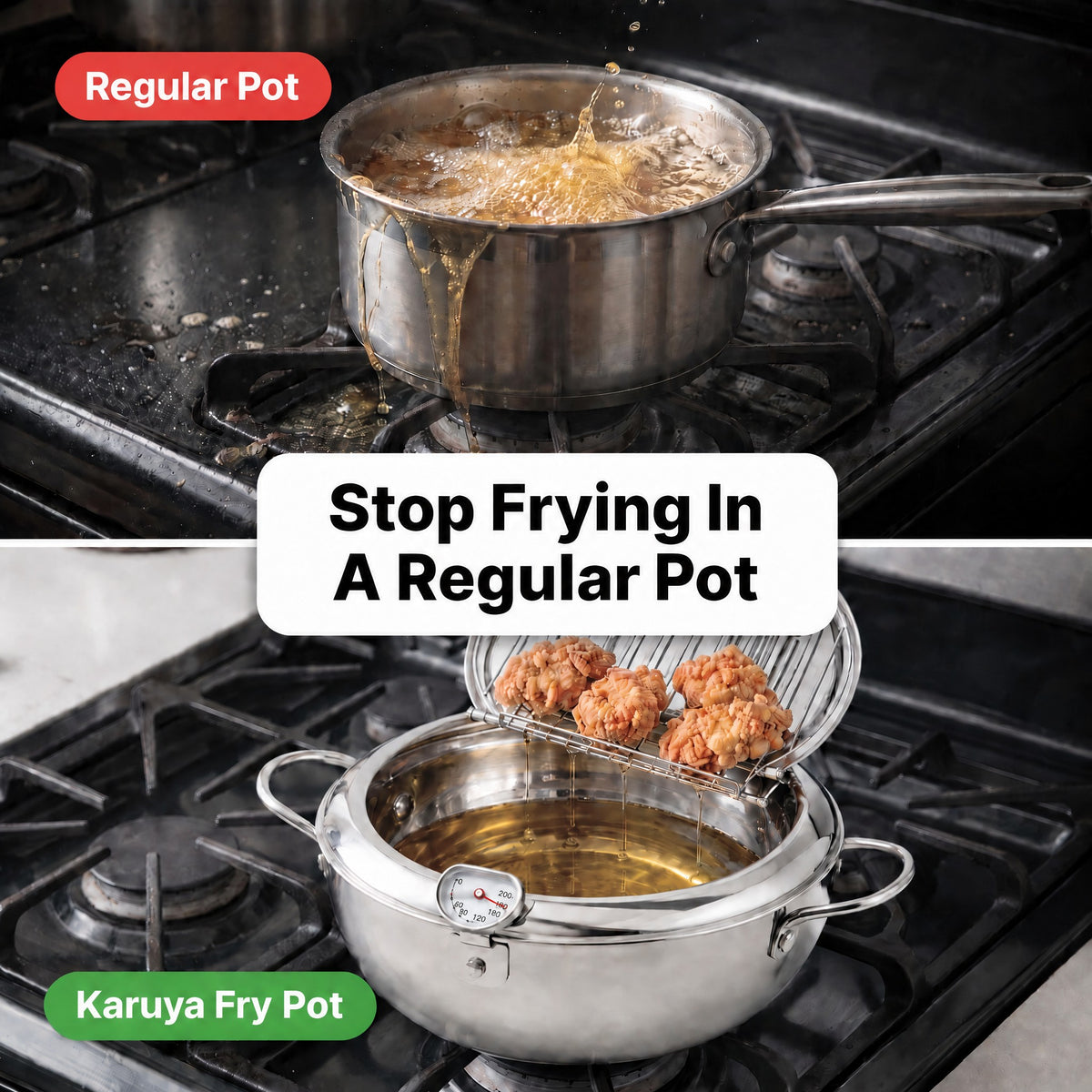 Stop frying in a regular pot