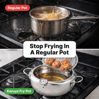 Stop frying in a regular pot